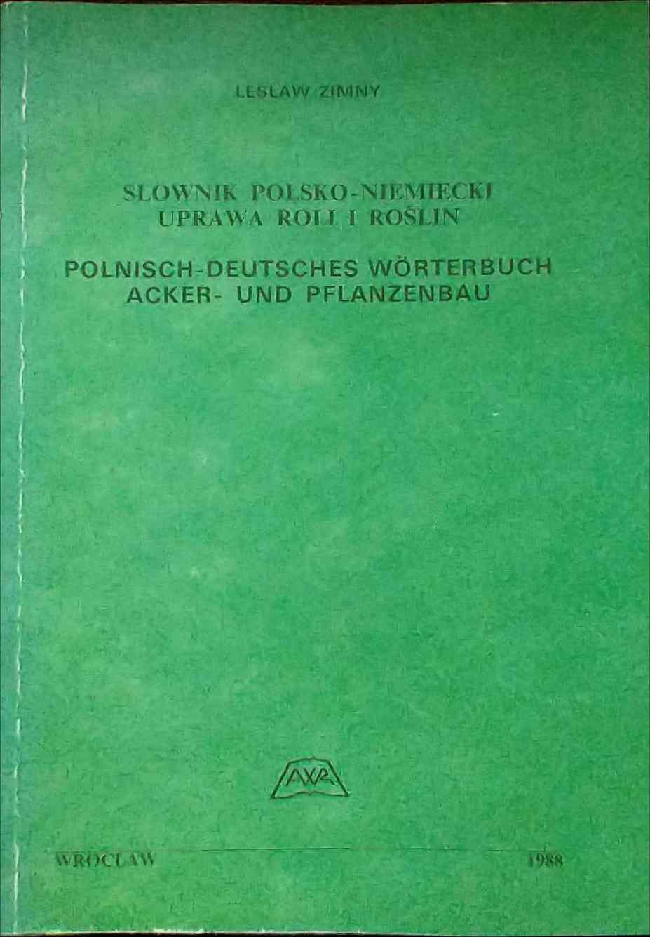 Polnisch-Deutsches Wrterbuch. Acker- und Pflanzenbau - 270 Seiten